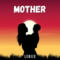 Lenjix - Mother