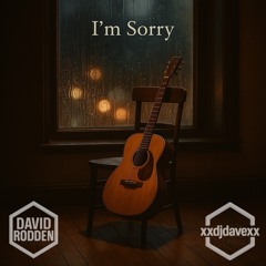 I’m Sorry