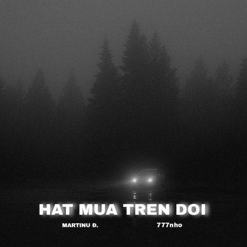 HAT MUA TREN DOI - MARTINU Đ. W/ 777nho