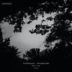 IntiNahual - Amapondo (Original Mix)