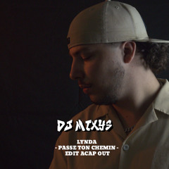 LYNDA - PASSE TON CHEMIN - EDIT ACAP OUT By Mixys