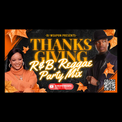 🍁Thanksgiving R&B & Reggae Party Mix 2025🍁Clean Lyrics | Throwback | Old school