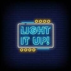 Light it Up!
