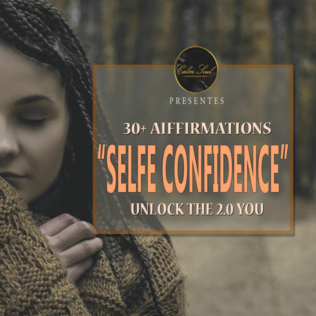 Stream episode Daily Positive Affirmations for Self Confidence ...