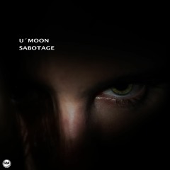 U'moon - Sabotage (Original Mix)(FREE DOWNLOAD)