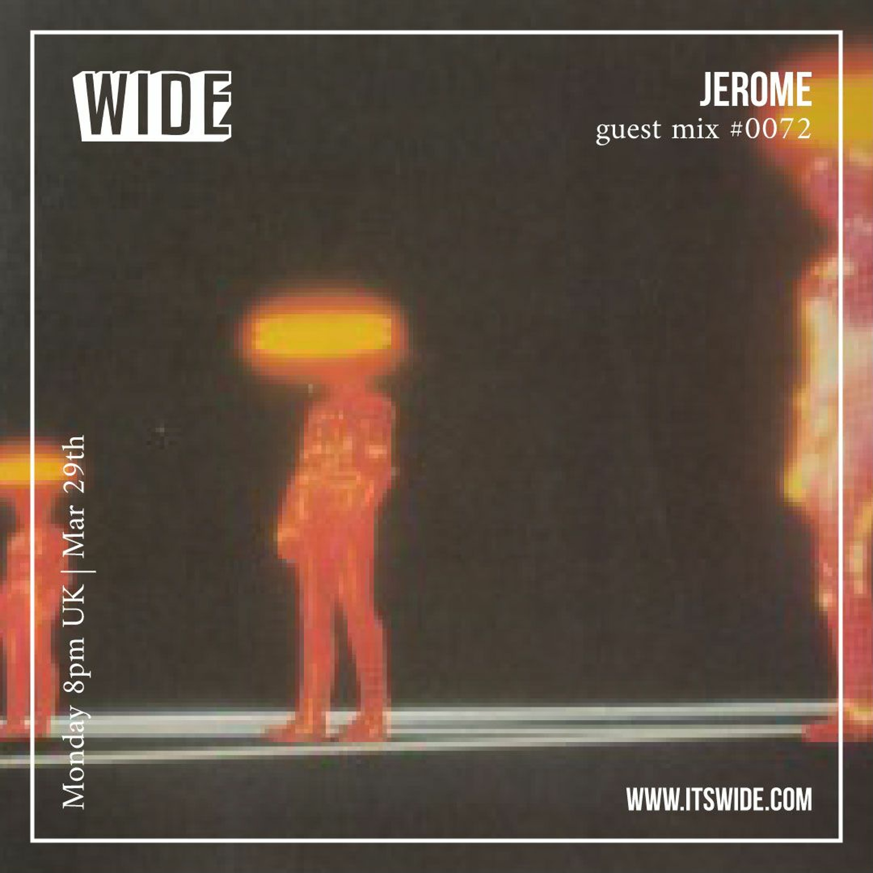 Weird Things Considered by Jerome - Episode 3 - Guest Mix 0072 - 29th Mar 2021