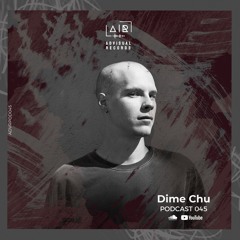 Dime Chu for Advisual Records - Podcast 045