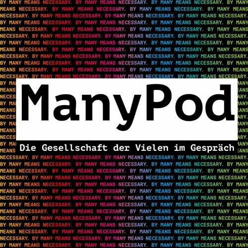 ManyPod – der Podcast für die Gesellschaft der Vielen