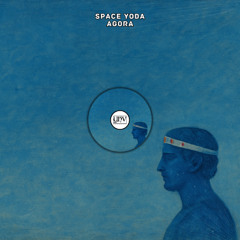 Space Yoda - Agora [YHV RECORDS]