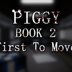 piggy first to move