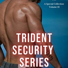 download PDF 📫 Trident Security Series: A Special Collection: Volume III by  Samanth