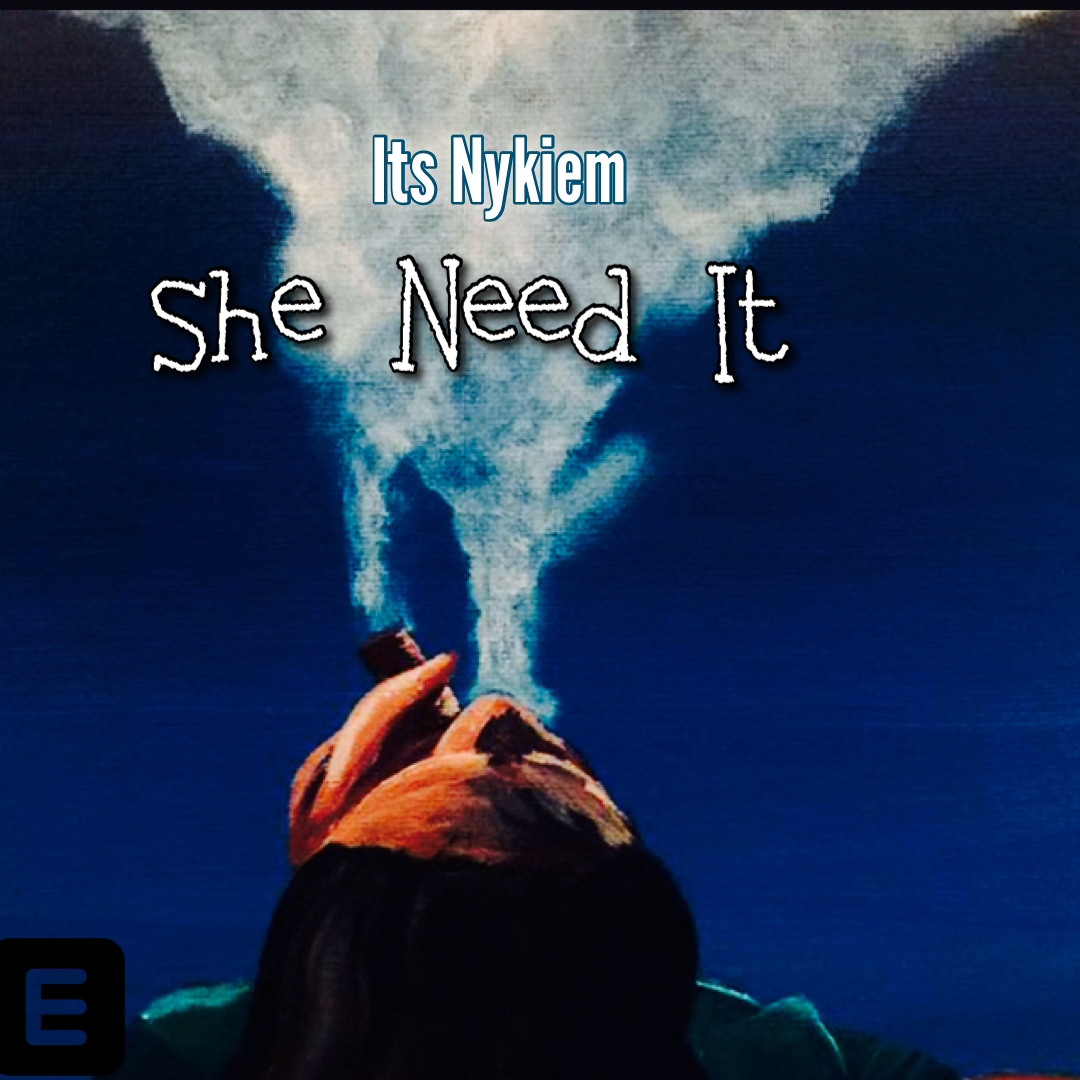 Stream She Need It by its Nykiem | Listen online for free on SoundCloud