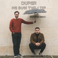 DUPER - Ne sum tvoj tip (InvictoZ Remix)