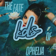 Taylor Swift - The Fate of Ophelia (kds Edit) *FREE DOWNLOAD