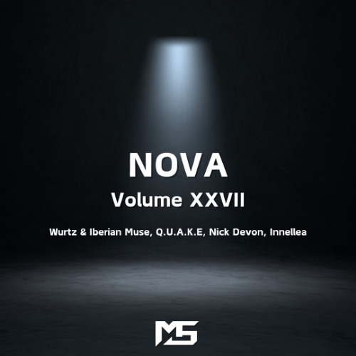 Melodic Techno Mix - NOVA : Volume XXVII (Wurtz & Iberian Muse, Q.U.A.K.E, Nick Devon, Innellea))