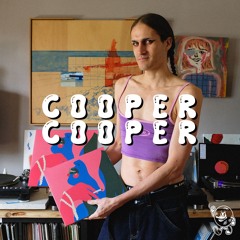 On the Platters: Cooper Cooper (Downtempo, Italo & Balearic Vinyl Mix)