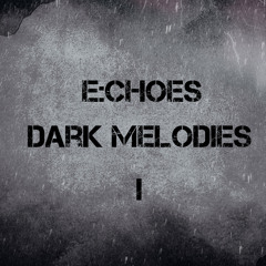 Dark Melodies I