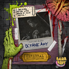 Cerebral Mix Series 04 - OCTANE AMY