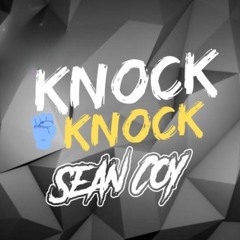 Knock Knock - Sean Coy