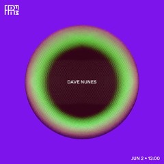 RRFM • Dave Nunes • 02-06-2022
