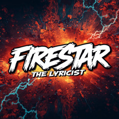 Firestar The Lyricist