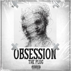 THE PLUG - OBSESSION