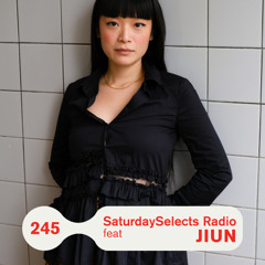 SaturdaySelects Radio 245 ft JIUN