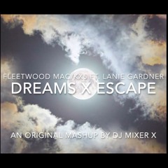Fleetwood Mac's "Dreams" & KX5's "Escape" [ft. Lanie Gardner]