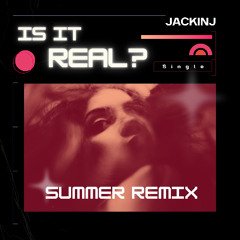Is it Real (REMIX)