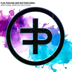 Flux Pavilion & Matthew Koma - Emotional (Knicuos bootleg)