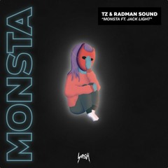 TZ x RadMan Sound - Monsta (ft. Jack Light)