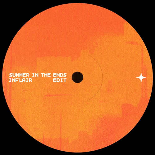 PremEar: Inflair - Summer In The Ends Edit [BANDCAMP]