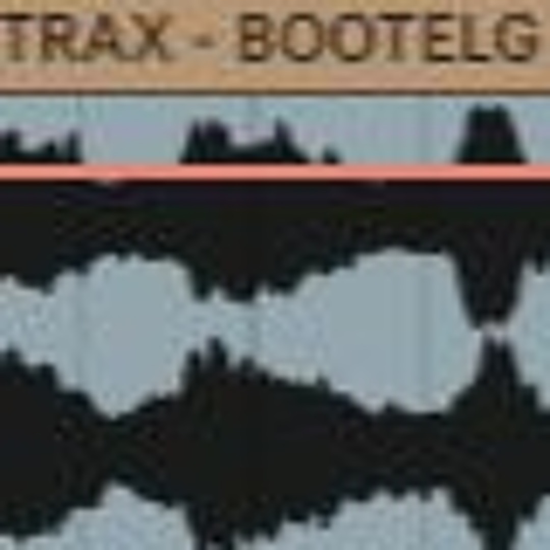 Stream TRAX - BOOTLEG PACK by TRAX | Listen online for free on SoundCloud
