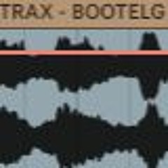 TRAX - BOOTLEG PACK