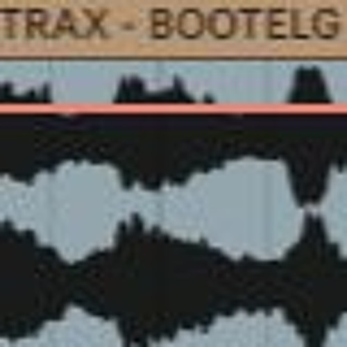 TRAX - BOOTLEG PACK