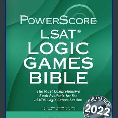 [Ebook]$$ 📖 The PowerScore LSAT Logic Games Bible (Powerscore Test Preparation) <(READ PDF EBOOK)>