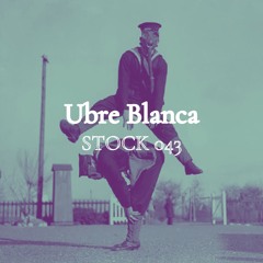 Stock 043 par Ubre Blanca
