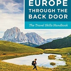 View [KINDLE PDF EBOOK EPUB] Rick Steves Europe Through the Back Door: The Travel Skills Handbook (R