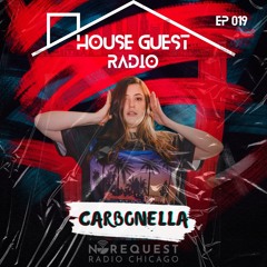 House Guest Radio 019 ft. Carbonella