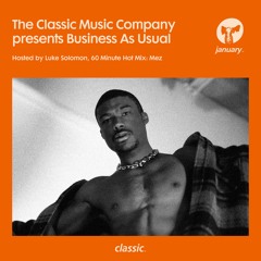 Business As Usual January 2021: Luke Solomon & Mez