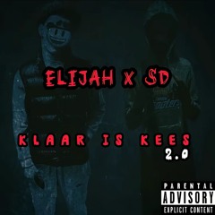 Elijah x SD - Klaar is kees 2! (Prod. [??])