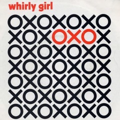 [OXO] [Whirly Girl]