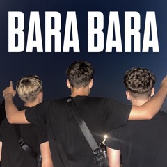BARA BARA