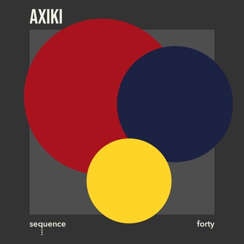 sequence forty - AXIKI