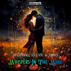 Ben Damski , Sixsnese , Ambra - Wispers In The Wind( Remix 2025)