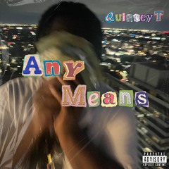 Any Means