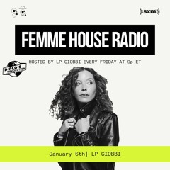 LP Giobbi presents Femme House Radio: Episode 87