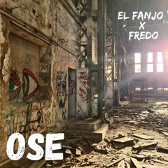 El Fanjo X Fredo - Ose