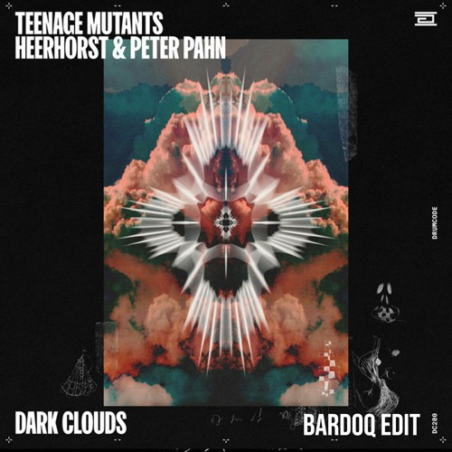 Teenage Mutants ft. Heerhorst & Peter Pahn - Dark Clouds (Bardoq Edit)