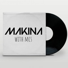 Makina With Mcs